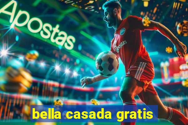 bella casada gratis